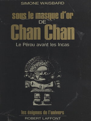 cover image of Sous le masque d'or de Chan Chan